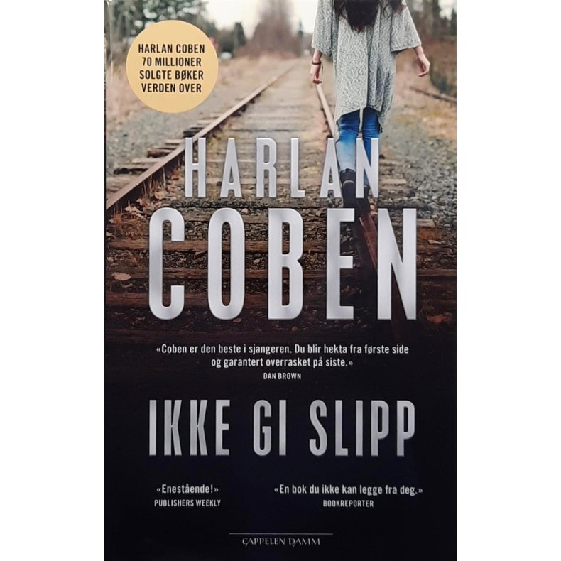 Harlan Coben - Ikke gi slipp - (Innbundet)