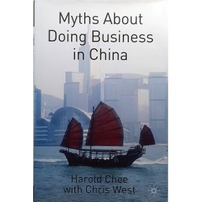 Harold Chee and Chris West - Myths About Doing Business With China