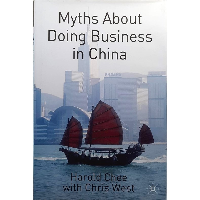 Harold Chee and Chris West - Myths About Doing Business With China