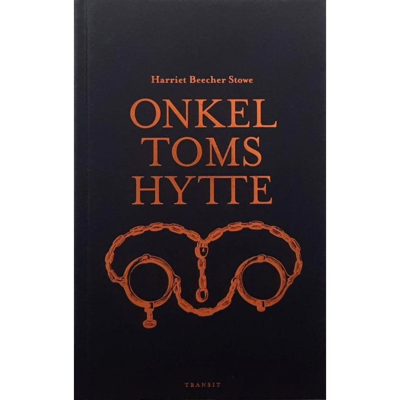 Harriet Beecher Stowe - Onkel Toms hytte (I)