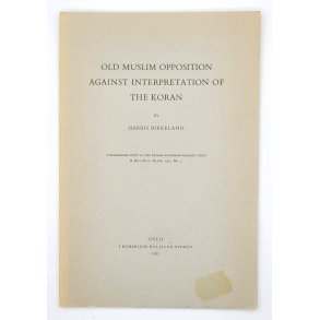 Harris Birkeland - Old Muslim Opposition against interpretation of The Koran
