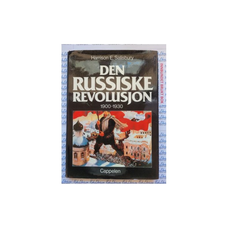 Harrison E. Salsbury - Den Russiske revolusjon 1900-1930