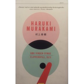 Haruki Murakami - Hr vinden synge flipperspill, 1973 (Heftet)