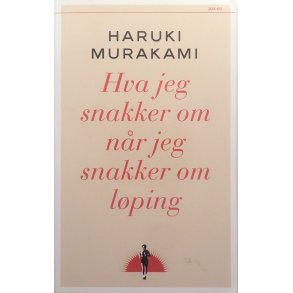 Haruki Murakami - Hva jeg snakker om n�r jeg snakker om l�ping - Heftet