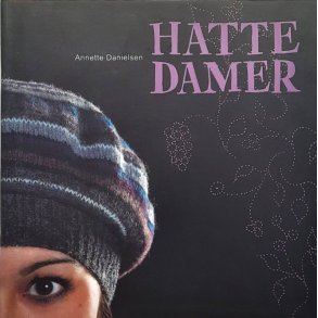 Hattedamer � Annette Danielsen � Bruktbok � Heftet