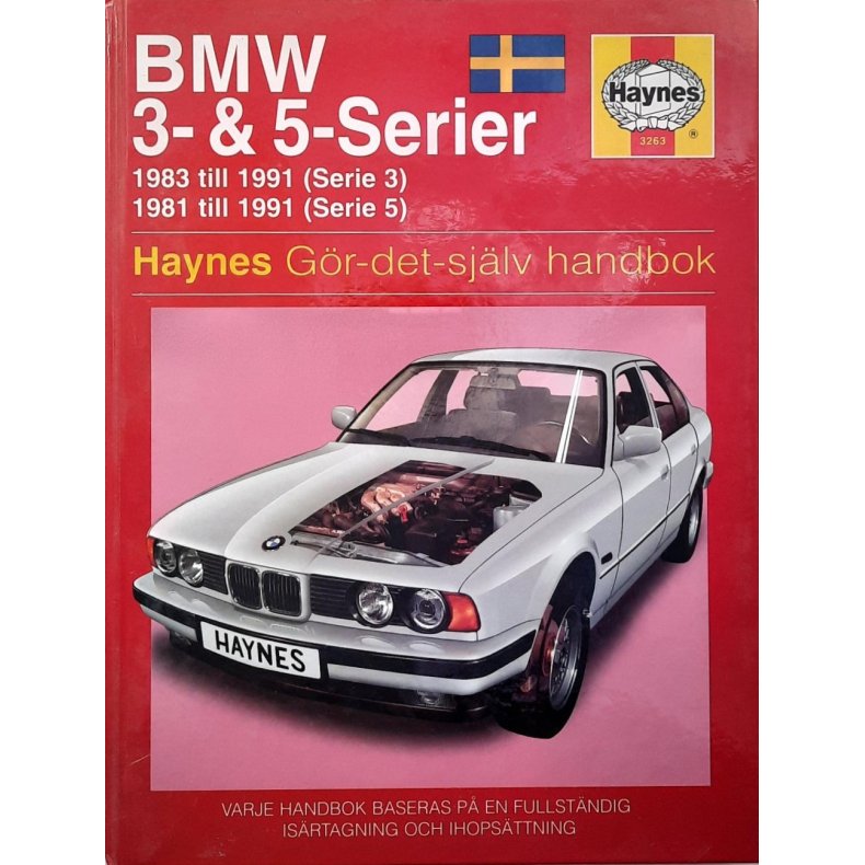 Haynes - BMW 3- &amp; 5- serier - 1983 till 1991 (serie 3) 1981 till 1991 (Serie 5)