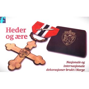 Heder og re - Nasjonale og internasjonale dekorasjoner brukt i Norge
