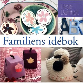 Hege Barnholt - Familiens idbok (Innbundet)