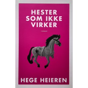 Hege Heieren - Hester som ikke virker