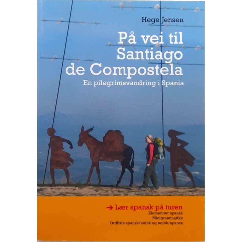 Hege Jensen - P vei til Santiago de Compostela (Heftet)
