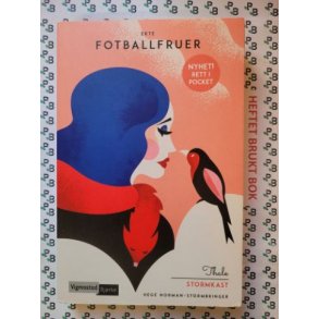 Hege Norman-Stormbringer - Ekte fotballfruer 5 Thale stormkast