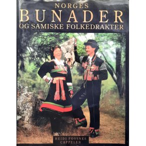 Heidi Fossnes - Norges BUNADER og samiske folkedrakter (Innbundet)