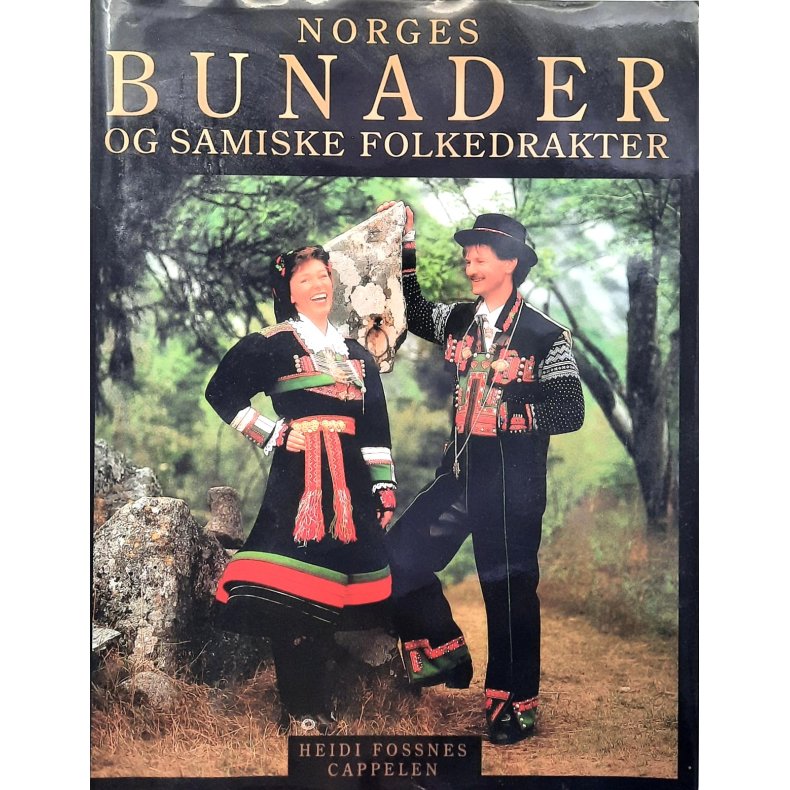 Heidi Fossnes - Norges BUNADER og samiske folkedrakter (Innbundet)