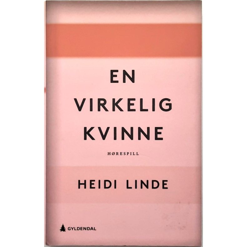 Heidi Linde - En virkelig kvinne - Innbundet