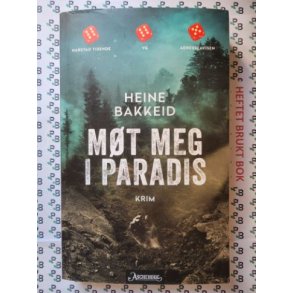Heine Bakkeid - Mt meg i Paradis (Heftet)