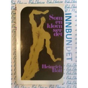 Heinrich Bll - Som en klovn ser det (I)