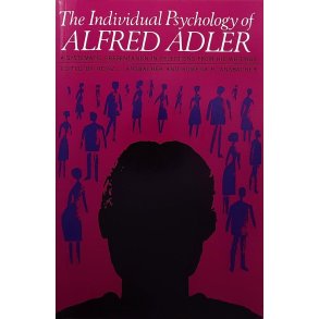 Heinz L. Ansbacher ( Red.) and Rowena R. Ansbacher (Red.) - The Individual Psychology of Alfred Adler (Heftet)