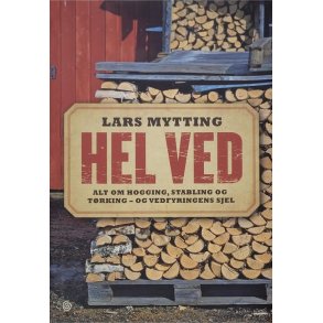 Lars Mytting - Hel ved (I)