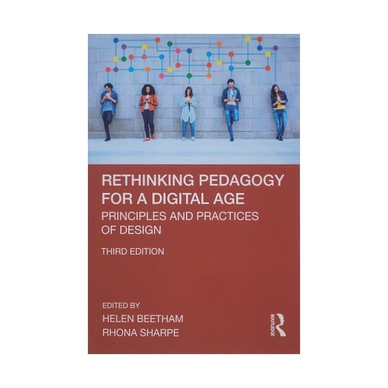 Helen Beetham m.fl. - Retinking Pedagogy for a Digital Age - Third Edition