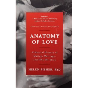 Helen Fisher - Anatomy of Love (Heftet)
