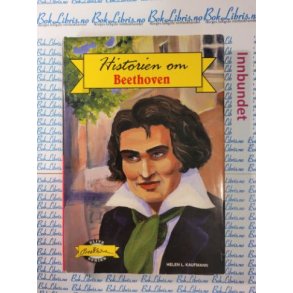 Helen L. Kaufmann - Historien om Beethoven