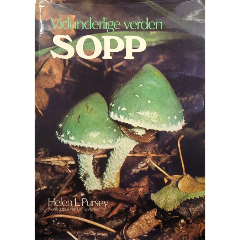 Helen L. Pursey - Vidunderlige verden sopp (Innbundet)