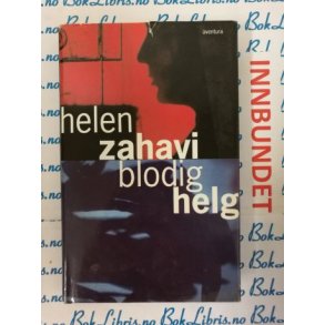 Helen Zahavi - Blodig helg (I)