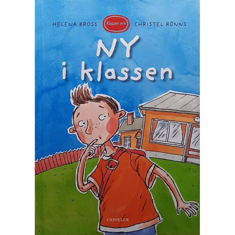 Helena Bross, Christel R�nns - Ny i klassen - (I)