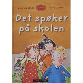 Helena Bross og Christel Rnns -  Det spker p skolen