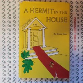Helena Olson - A Hermit in the House