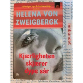 Helena Von Zweigbergk - Kjrligheten skjrer dype sr (i)