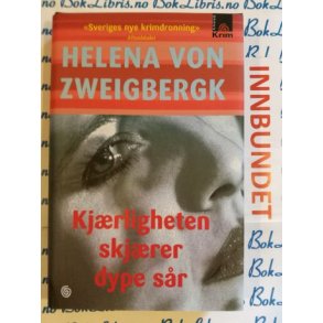 Helena Von Zweigbergk - Kjrligheten skjrer dype sr