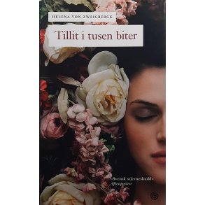 Helena Von Zweigbergk - Tillit i tusen biter