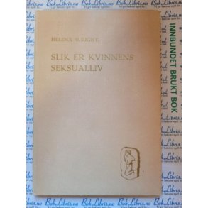 Helena Wright - Slik er kvinnens seksualliv