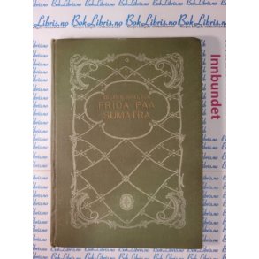 Helene Hrlyck - Frida paa Sumatra