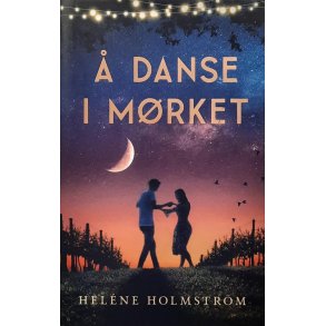 Helne Holmstrm -  danse i mrket - Innbundet