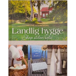 Helene S. Lundberg - Landlig hygge