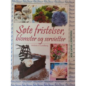 Helene S. Lundberg - Ste fristelser, blomster og servietter