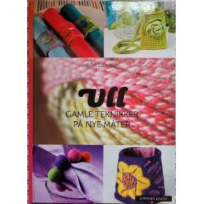 Helene S. Lundberg - Ull, Gamle teknikker p nye mter