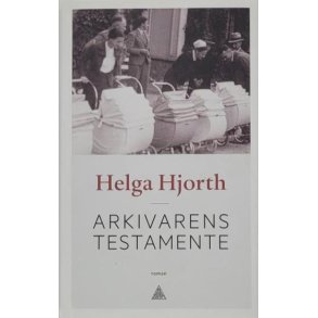 Helga Hjorth - Arkivarens testamente