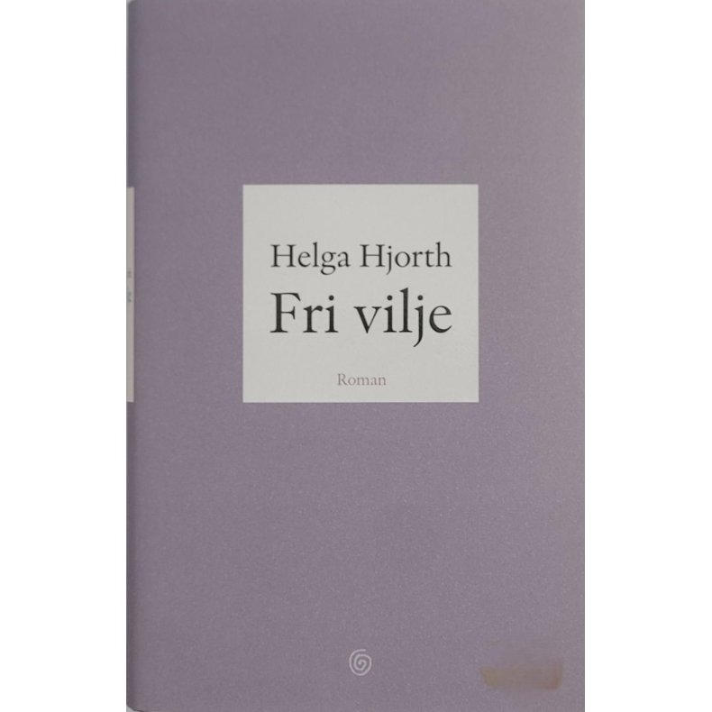 Helga Hjorth - Fri vilje (I)