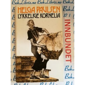 Helga Paulsen - Lykkelige Kornelia (I)