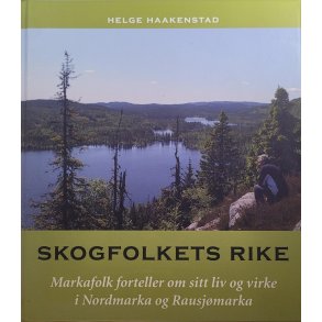Helge Haakenstad - Skogfolkets rike