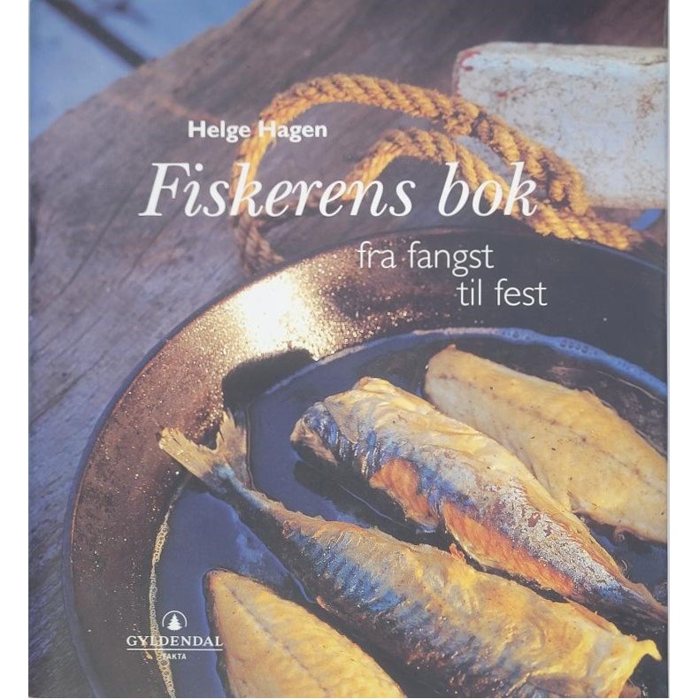 Helge Hagen - Fiskerens bok fra fangst til fest