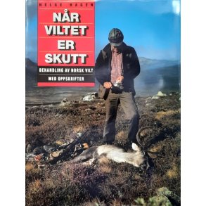 Helge Hagen - N�r viltet er skutt (Innb.)