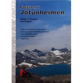 Helge J. Standal og Jon Hagen - Fotturer i Jotunheimen - Innbundet