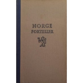 Helge Krog (red.) - Norge forteller - Syvogtredve norske forfattere har ordet