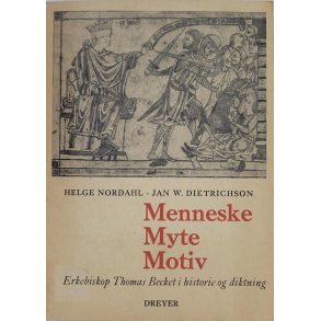 Helge Nordahl og Jan W. Dietrichson - Menneske Myte Motiv (Heftet)