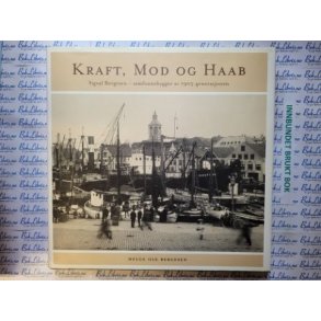 Helge Ole Bergesen - Kraft, Mod og Haab (Innbundet)