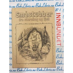 Helge Sraa - Smstubber fra Storskog og fjell (I)